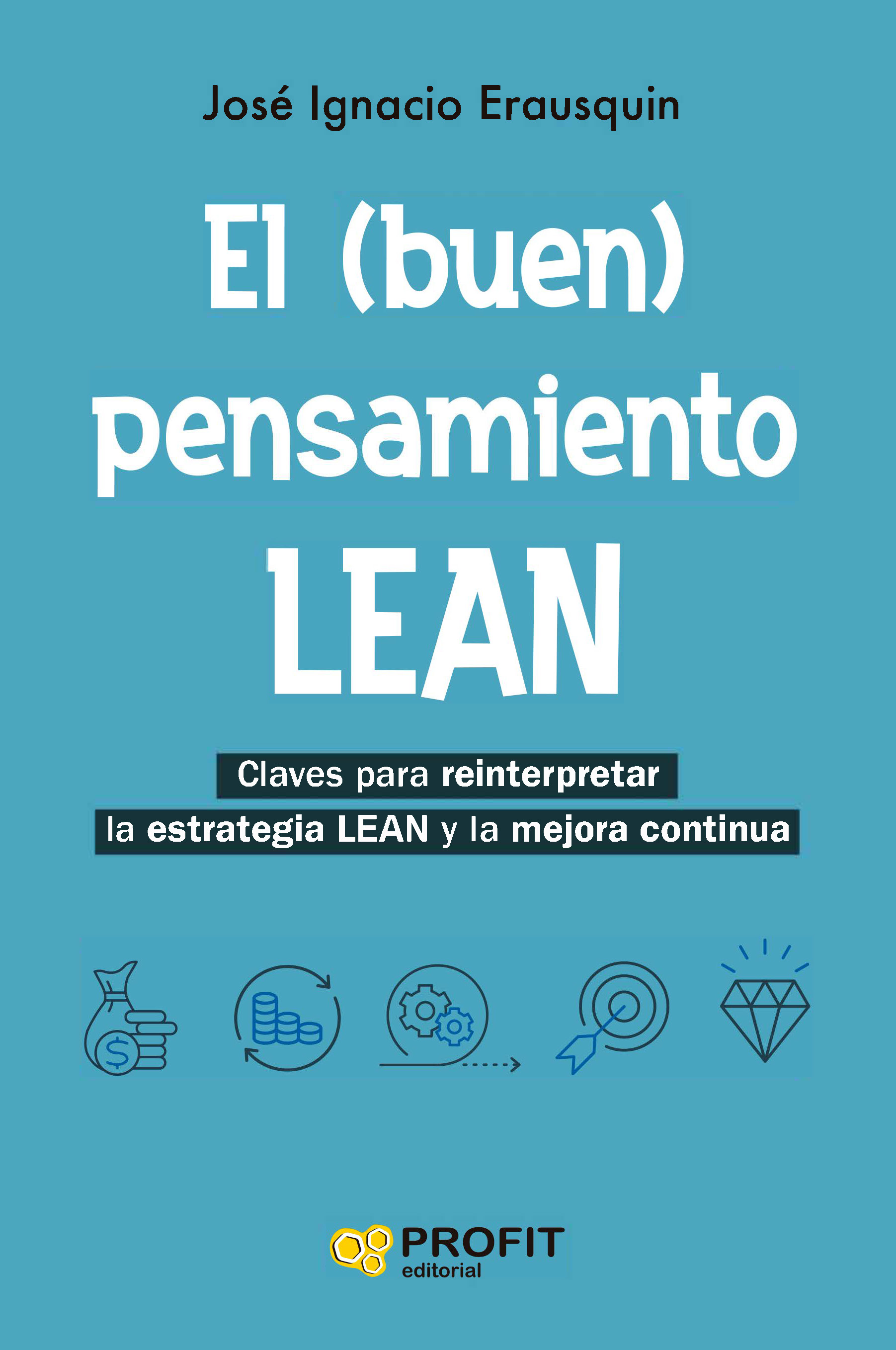 (Buen) Pensamiento Lean, El